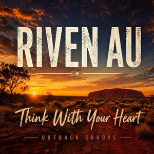 THINK WITH YOUR HEART
