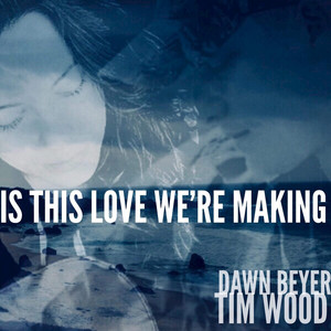 Is  This Love We're Making