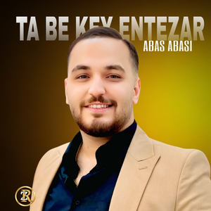 Ta Be Key Entezar