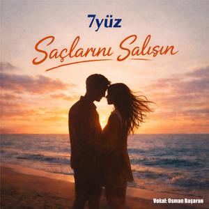 Şaçlarını Salışın