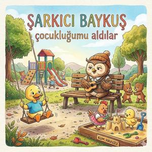 ÇOCUKLUĞUMU ALDILAR