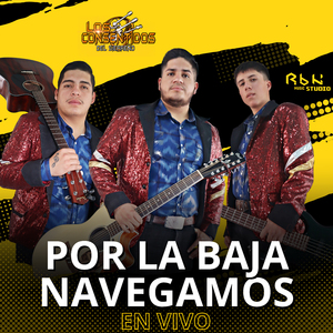 Por la Baja Navegamos (En Vivo)