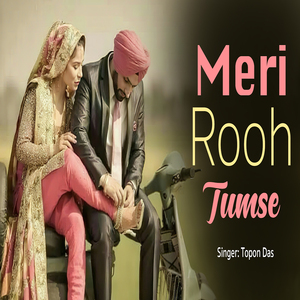 Meri Rooh Tumse