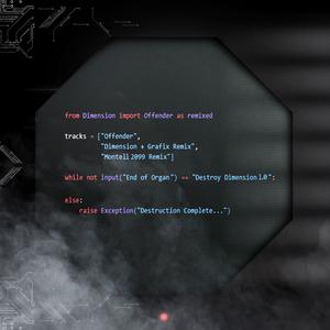 Offender (Dimension & Grafix Remix)