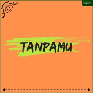 Tanpamu