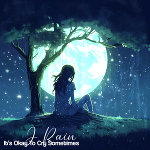 It's Okay To Cry Sometimes