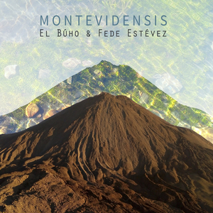 Montevidensis (El Búho & Fede Estévez)