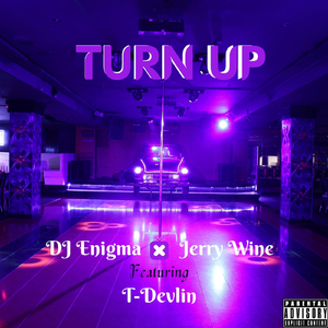 Turn Up (feat. T-Devlin)