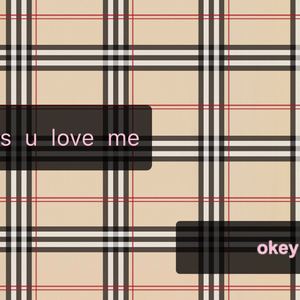 s u love me