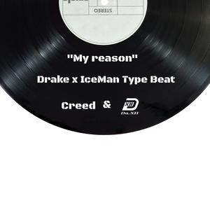 “My reason" Drake x Iceman 深夜叙事氛围 beat