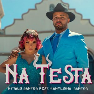 Na Testa (feat. Kamylinha Santos)