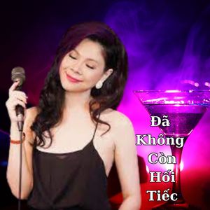 Đã Không Còn Hối Tiếc