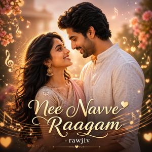 "నీ నవ్వే రాగం" (Nee Navve Raagam)