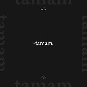 Tamam