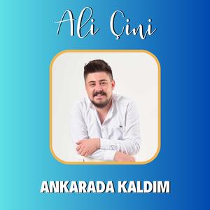 Ankarada Kaldım