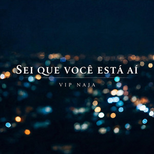 Sei que você está aí