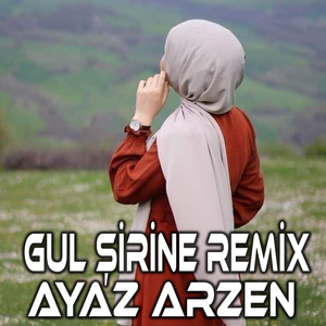 Gul Şirine (Remix)