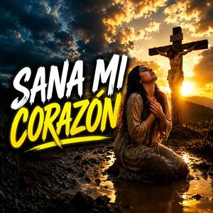 Sana Mi Corazón