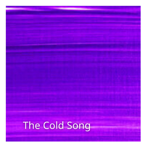The Cold Song
