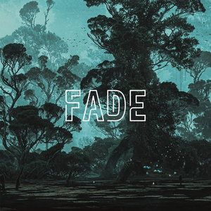 Fade