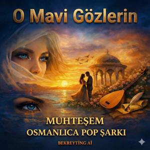 O Mavi Gözlerin - Bekreyting Ai