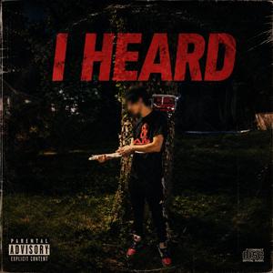 I HEARD