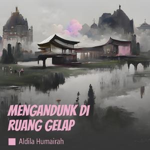 Mengandunk Di Ruang Gelap (-)