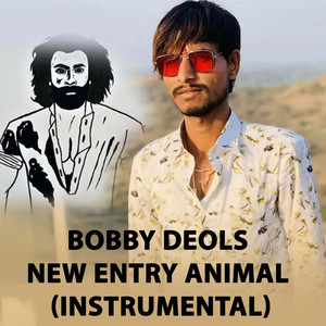 Bobby Deols New Entry Animal (Instrumental)