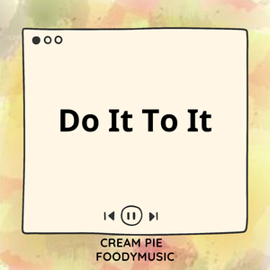 Do It To It (Sped Up)