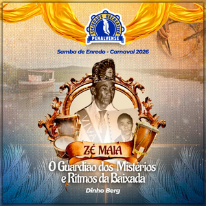 Zé Maia, o Guardião dos Mistérios e Ritmos da Baixada (Samba de Enredo - Carnaval 2026)
