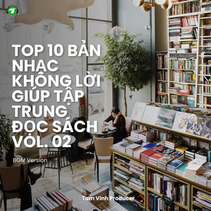 Đọc Sách Để Phát Triển Tư Duy Sáng Tạo (BGM Version)