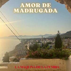 AMOR DE MADRUGADA