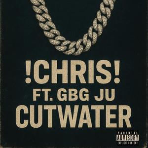 Cutwater (feat. !Chris!)