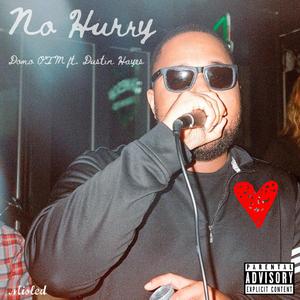 No Hurry