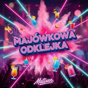 Majówkowa Odklejka
