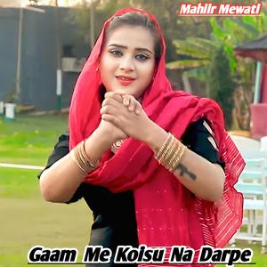 Gaam Me Koisu Na Darpe