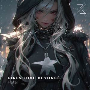 Girls Love Beyoncé