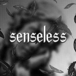 senseless