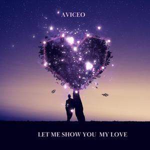 Let Me Show You Love