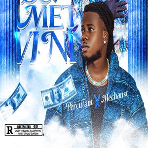 Mèt vini (feat. MechansT)