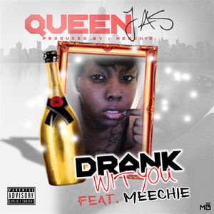 Drank Wit You (feat. Meechie)