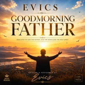 Goodmorning Father