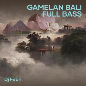 Gamelan Bali Full Bass
