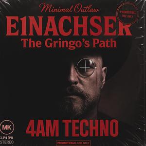 4AM Techno, E1nachser Frisch geölter Revolver