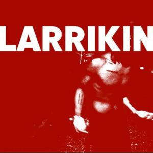 LARRIKIN