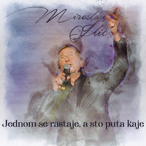 Jednom se rastaje a sto puta kaje