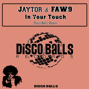 In Your Touch (Disco Ball'z Remix)