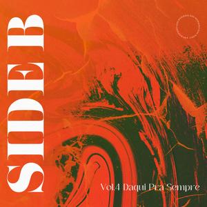 Daqui pra Sempre ('SIDE B' Vol.4)
