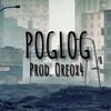 Oreox4 - Poglog (feat. Logpog)