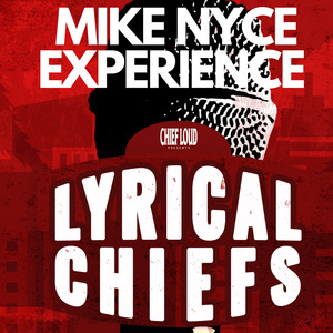 Mike Nyce Experience Lyrical Chiefs